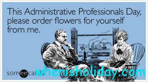 Administrative Professionals Day 2017