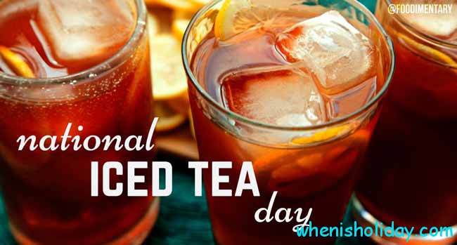National Iced Tea Day 2017