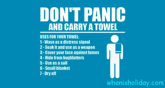 Don't panic and carry a towel