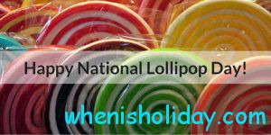 National Lollipop Day 2017