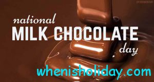 National Milk Chocolate Day 2017