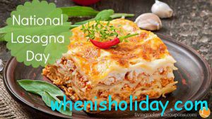 National Lasagna Day 2017
