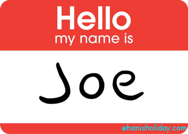 Hello my name is Joe