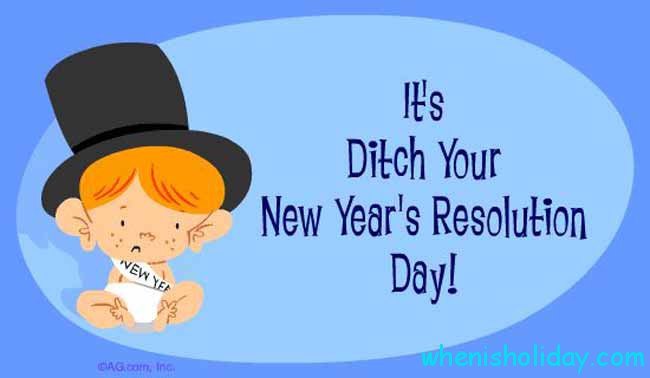 Ditch New Year's Resolutions Day