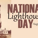 🕹National Lighthouse Day in [year]