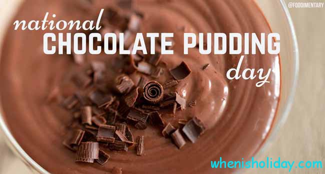 🍮 Wann ist Nationaler Tag des Schokoladenpuddings 2022