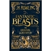 Fantastic Beasts and Where to Find Them (The Original Screenplay).  JK Rowling