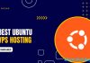 Ubuntu Or Debian VPS Hosting: Which Linux Distribution Should You Choose?